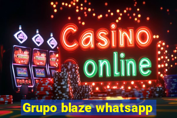 Grupo blaze whatsapp